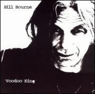 Bill Bourne/Voodoo King