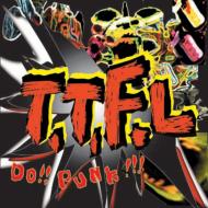 T. T. F. L/Do!! Punk!!!