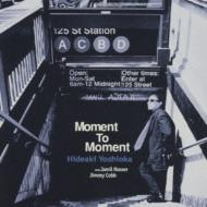 Moment To Moment