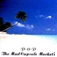 P.O.P : THE MAD CAPSULE MARKETS | HMV&BOOKS online - VICL-243 P.O.P : THE MAD CAPSULE MARKETS | HMV&BOOKS online - VICL-243