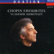 ショパン (1810-1849)/Favourite Chopin： Ashkenazy