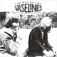 Vaselines/Way Of The Vaselines (Rmt)