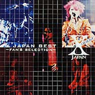 X JAPAN BEST`FAN'S SELECTION`