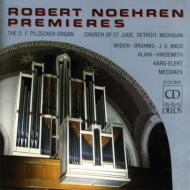 Robert Noehren/Noehren Premieres