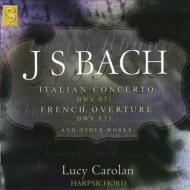 バッハ（1685-1750）/Italian Concerto French Overture Chromatic Fantasy ＆ Fuge： Carolan(Cemb)
