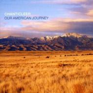Chanticleer Our American Journey