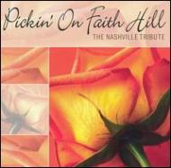 Pickin' On Faith Hill -The Nashville Tribute