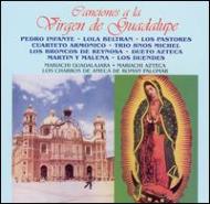 Canciones A La Virgen De Guadalupe
