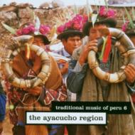 Various/Traditional Music Of Peru 6 -ayacucho Region