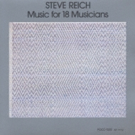 Music For 18 Musicians: Reich & Musicians (1976)