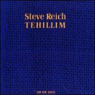 ライヒ、スティーヴ（1936-）/Tehillim： Steve Reich Ensemble