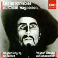 Les Introuvables Du Chant Wagnerien