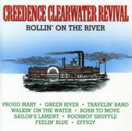 Creedence Clearwater Revival (C. C.R.)/Rollin On The River