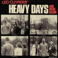 Leo Cuypers/Heavy Days Are Here Again 1981