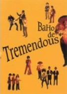 ミュージック BAHO [BAHO de TREMENDOUS [DVD]] BAHO de Tremendous : BAHO | HMV&BOOKS online - BVBK-38008