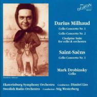 ミヨー、ダリウス（1892-1974）/Cello Concerto.1 2： Drobinsky(Vc) Liss / +saint-saens： Concerto.1