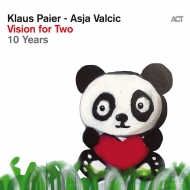 Klaus Paier / Asja Valcic/Vision For Two 10 Years