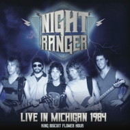 Night Ranger/Live In Michigan 1984 King Biscuit Flower Hour (Ltd)
