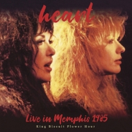 Heart/Live In Memphis 1985 King Biscuit Flower Hour (Ltd)