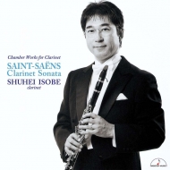 Clarinet Classical/Clarinet Chamber Works： Saint-saens Brahms Francaix Etc： 磯部周平(Cl) 岡崎悦子(P) Morg