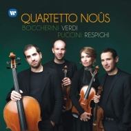 弦楽四重奏曲集/Quartetto Nous： Verdi Respighi Puccini Boccherini