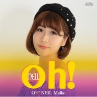 Maiko (GET HIP RECORDS)/Oh! Neil