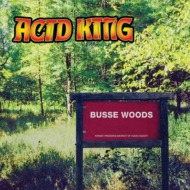 Acid King/Busse Woods