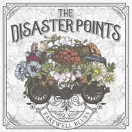 THE DISASTER POINTS/Farewell Blues