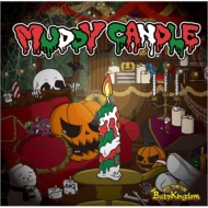 BabyKingdom/Muddy Candle (C)