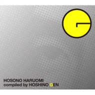 HOSONO HARUOMI Compiled by HOSHINO GEN (3gAiOR[h)