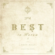 2PM BEST in Korea 2 〜2012-2017〜【初回生産限定盤A】(+DVD)