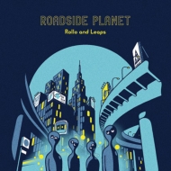 Rollo and Leaps/Roadside Planet