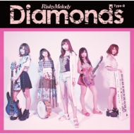 Risky Melody/Diamonds (B)