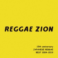 REGGAE ZION 15th anniversary `Wpj[YQGxXg 2004-2019`
