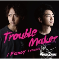 4ǯ2/Trouble Maker / Fancy (A)