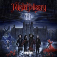 Mister Misery/Unalive