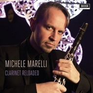 Clarinet Classical/Clarinet Reloaded： Marelli(Cl Bs-cl) Lubman / Maggio Musicale Fiorentino So