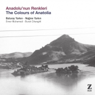 Baturay Yarkin / Nagme Yarkin/Colours Of Anatolia