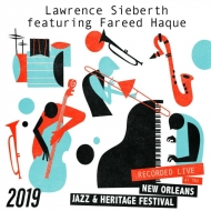 Lawrence Sieberth / Fareed Haque/Live At Jazzfest 2019