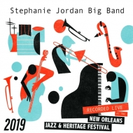 Stephanie Jordan/Live At Jazzfest 2019