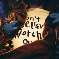 Don' t Believe Watch Out (180g)