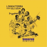 Lokkhi Terra / Dele Sosimi/Cubafro Remixes