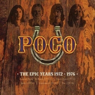 Poco/Epic Years 1972-1976