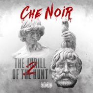 Che Noir/Thrill Of The Hunt 2 Head Of Goliath