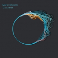 Manu Delago/Circadian
