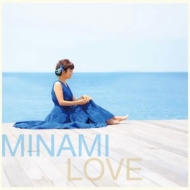 Minami (󥬡󥰥饤)/Love