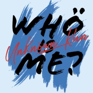 Unknown Kun/Who Is Me
