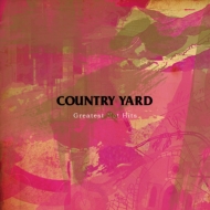 COUNTRY YARD/Greatest Not Hits