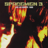 Spacemen 3/Live In Europe 1989