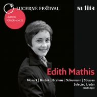 Selected Lieder -Mozart, Bartok, Brahms, Schumann, R.Strauss : Edith Mathis(S)Karl Engel(P)(1975 Lucerne)